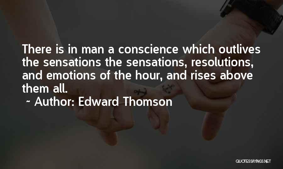 Rise Above Them Quotes By Edward Thomson