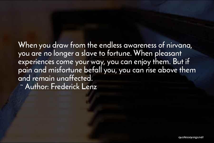 Rise Above Them Quotes By Frederick Lenz