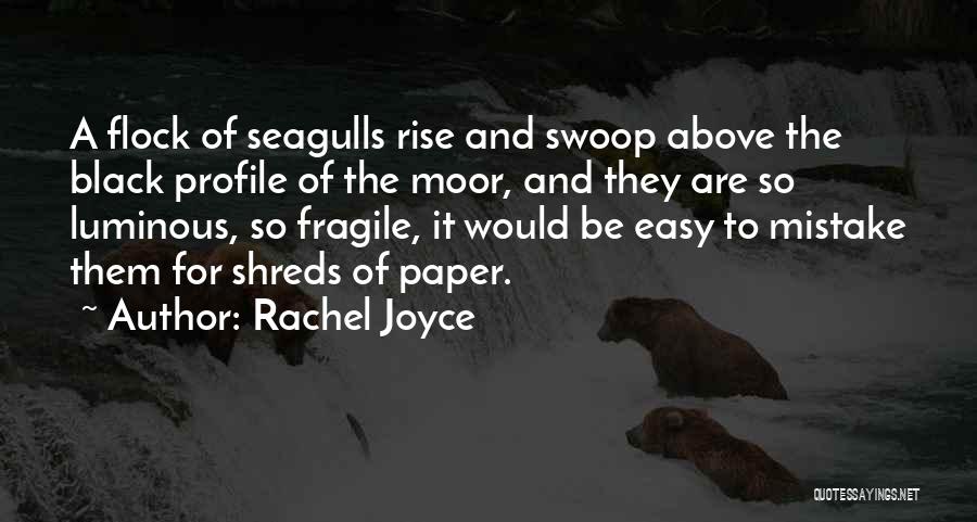 Rise Above Them Quotes By Rachel Joyce