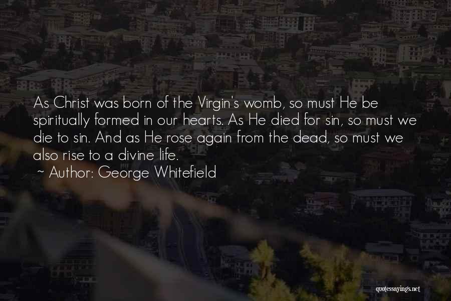 Rise And Rise Again Quotes By George Whitefield