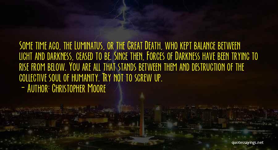 Rise From Darkness Quotes By Christopher Moore