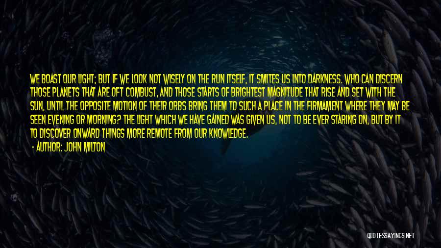 Rise From Darkness Quotes By John Milton