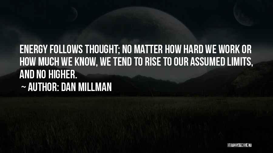 Rise Higher Quotes By Dan Millman