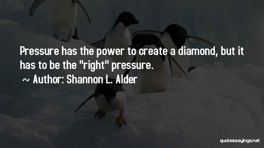 Rise Higher Quotes By Shannon L. Alder