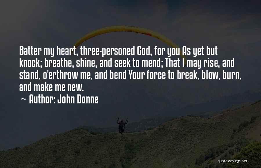 Rise N Shine Quotes By John Donne