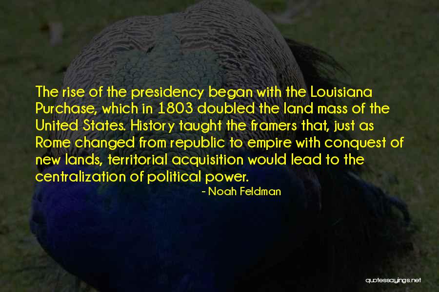 Rise Of Empire Quotes By Noah Feldman Rise Of Empire Quotes By Noah Feldman