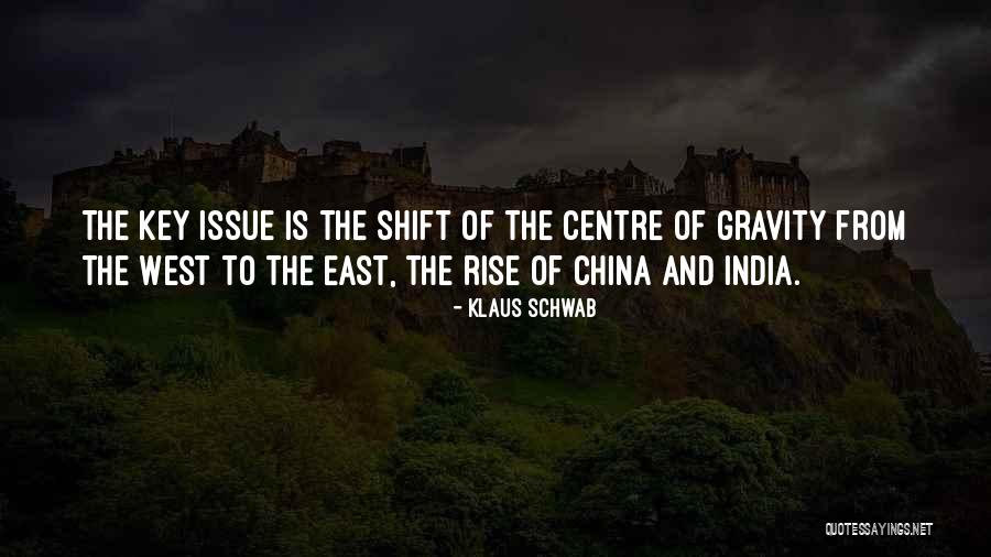 Rise Of The West Quotes By Klaus Schwab Rise Of The West Quotes By Klaus Schwab