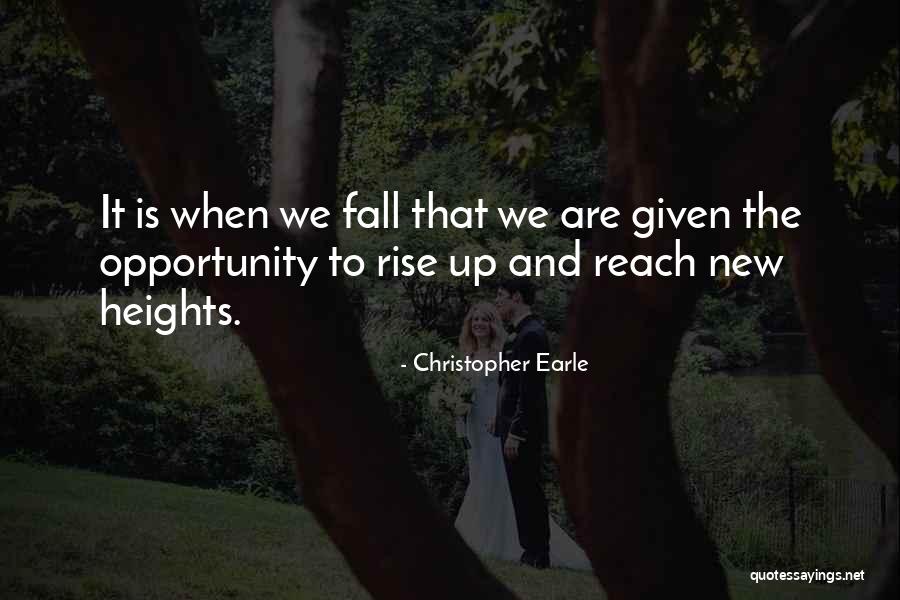 Rise Quotes Quotes By Christopher Earle Rise Quotes Quotes By Christopher Earle
