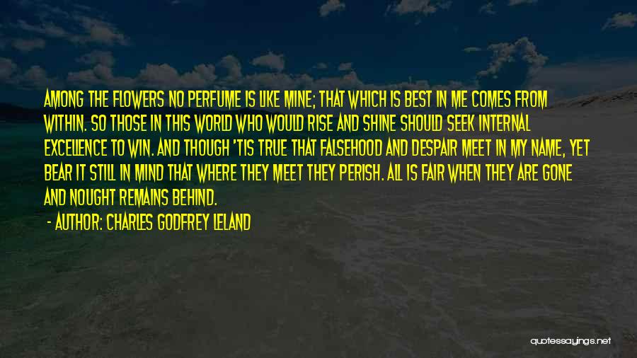 Rise & Shine Quotes By Charles Godfrey Leland