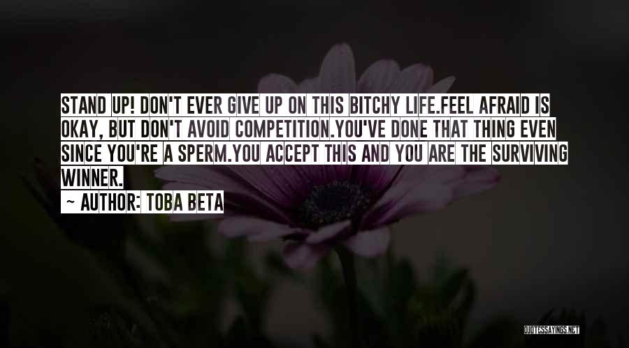 Rise & Shine Quotes By Toba Beta
