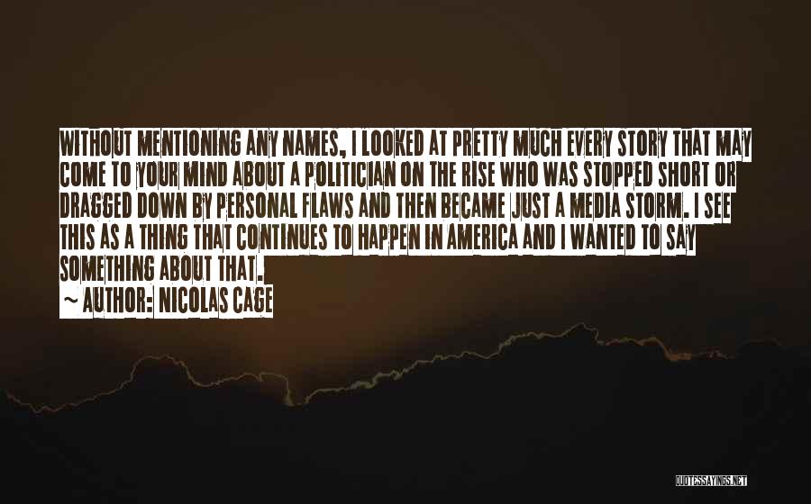 Rise Short Quotes By Nicolas Cage
