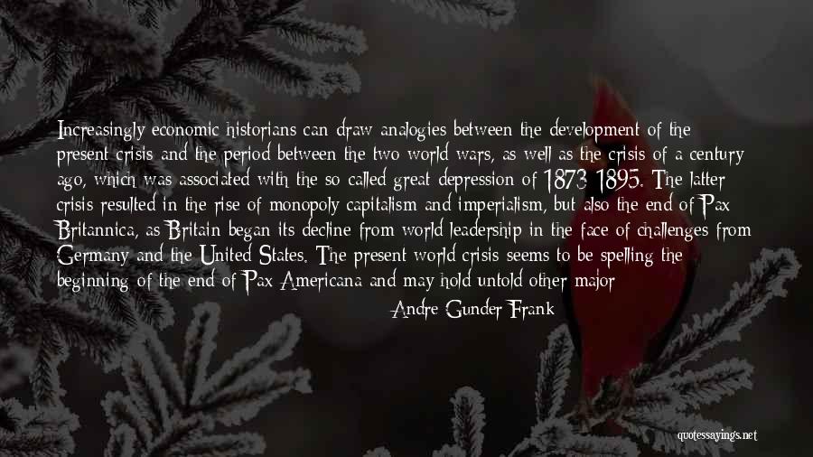 Rise Store Quotes By Andre Gunder Frank Rise Store Quotes By Andre Gunder Frank