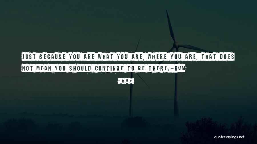 Rise Store Quotes By R.v.m. Rise Store Quotes By R.v.m.