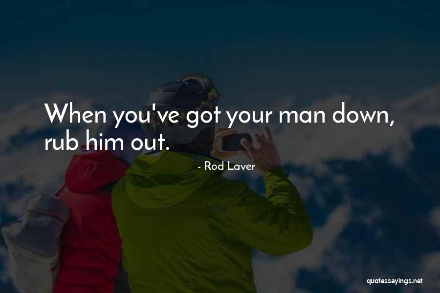 Rise Store Quotes By Rod Laver