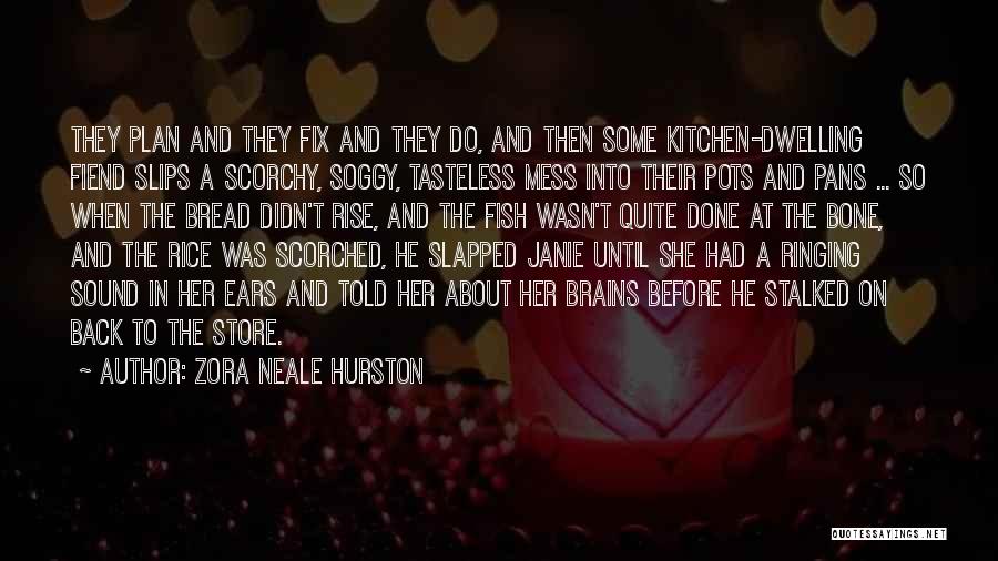 Rise Store Quotes By Zora Neale Hurston