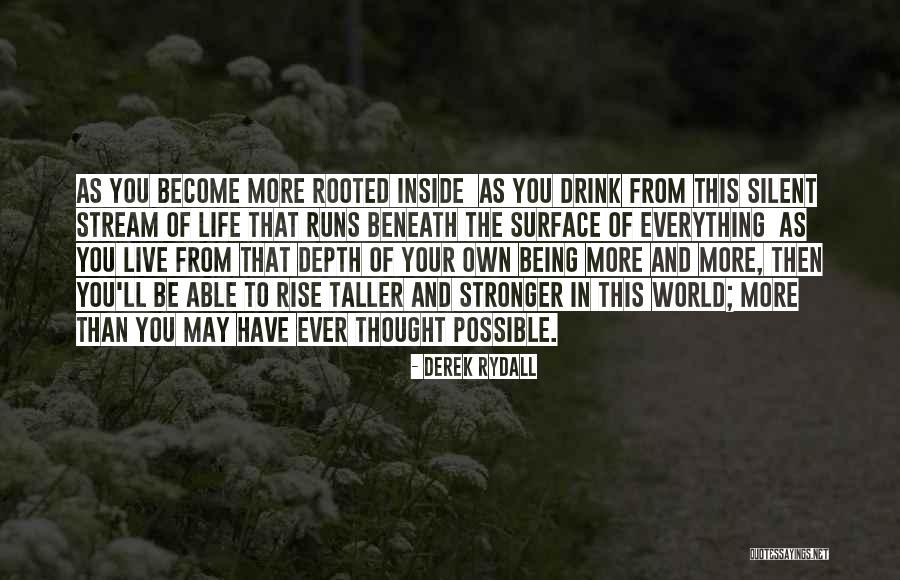 Rise Stronger Quotes By Derek Rydall Rise Stronger Quotes By Derek Rydall