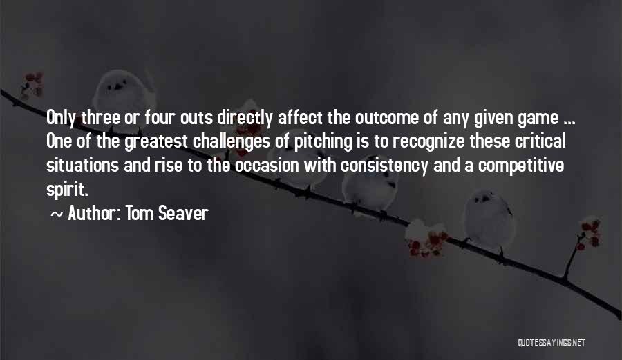 Rise To The Occasion Sports Quotes By Tom Seaver