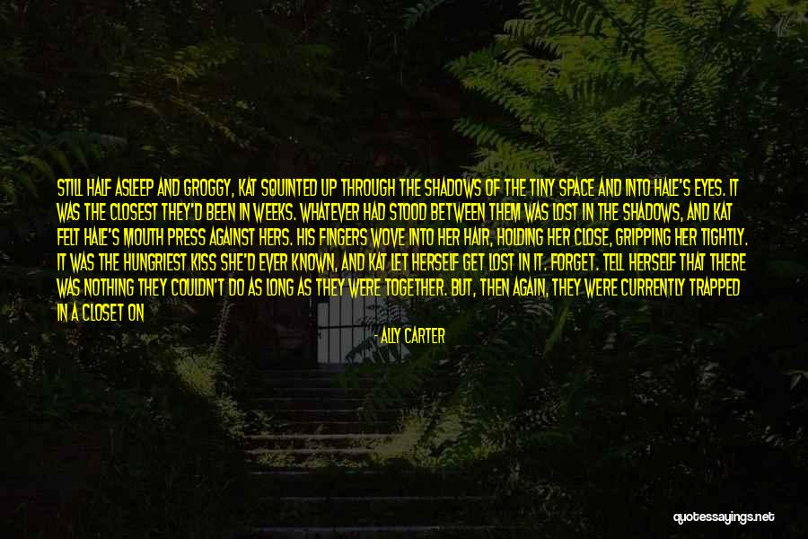 Rise Together Quotes By Ally Carter Rise Together Quotes By Ally Carter