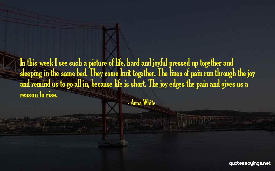 Rise Together Quotes By Anna White Rise Together Quotes By Anna White