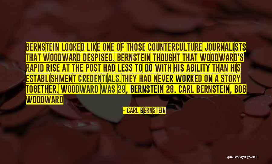Rise Together Quotes By Carl Bernstein Rise Together Quotes By Carl Bernstein