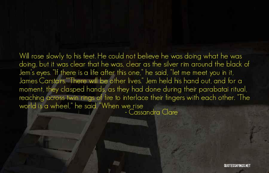 Rise Together Quotes By Cassandra Clare Rise Together Quotes By Cassandra Clare
