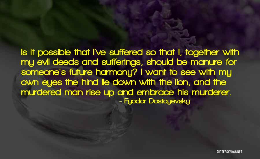 Rise Together Quotes By Fyodor Dostoyevsky Rise Together Quotes By Fyodor Dostoyevsky