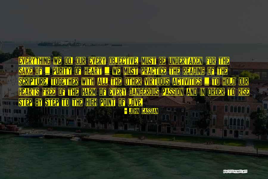 Rise Together Quotes By John Cassian Rise Together Quotes By John Cassian