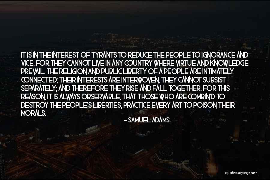 Rise Together Quotes By Samuel Adams Rise Together Quotes By Samuel Adams