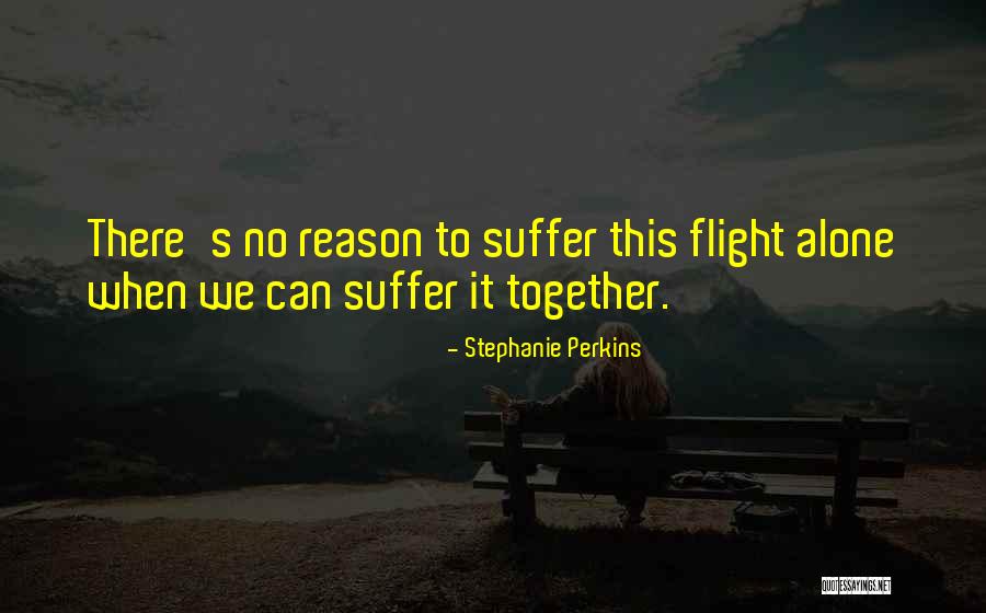 Rise Together Quotes By Stephanie Perkins Rise Together Quotes By Stephanie Perkins