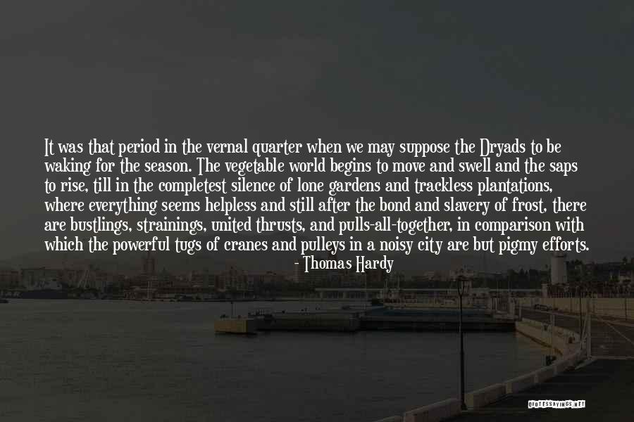 Rise Together Quotes By Thomas Hardy Rise Together Quotes By Thomas Hardy