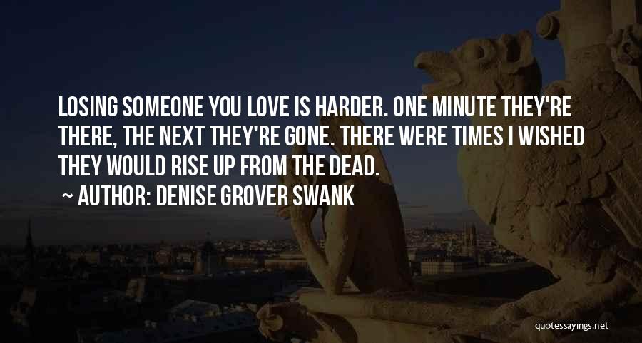 Rise Up Love Quotes By Denise Grover Swank