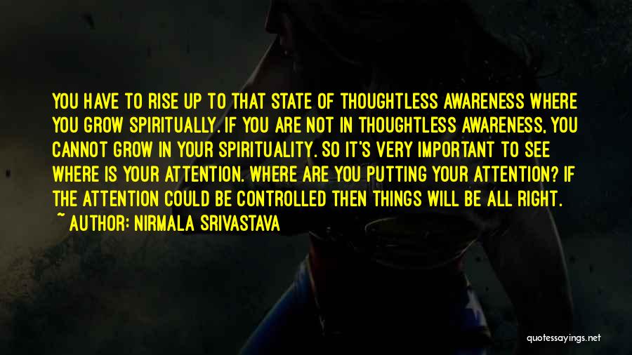 Rise Up Love Quotes By Nirmala Srivastava