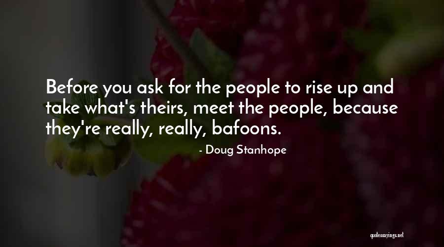 Rise Up Quotes By Doug Stanhope Rise Up Quotes By Doug Stanhope