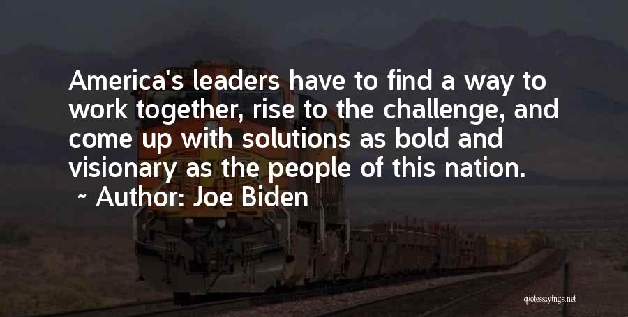 Rise Up To The Challenge Quotes By Joe Biden