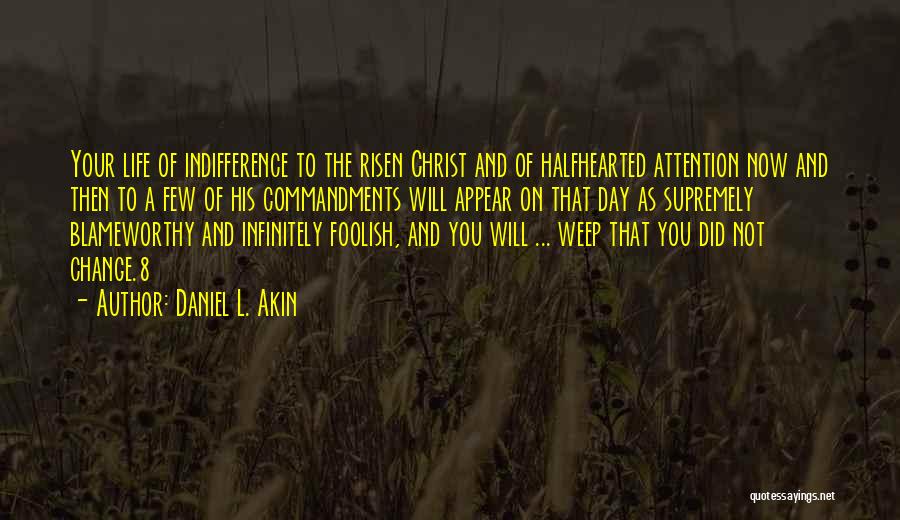 Risen Christ Quotes By Daniel L. Akin
