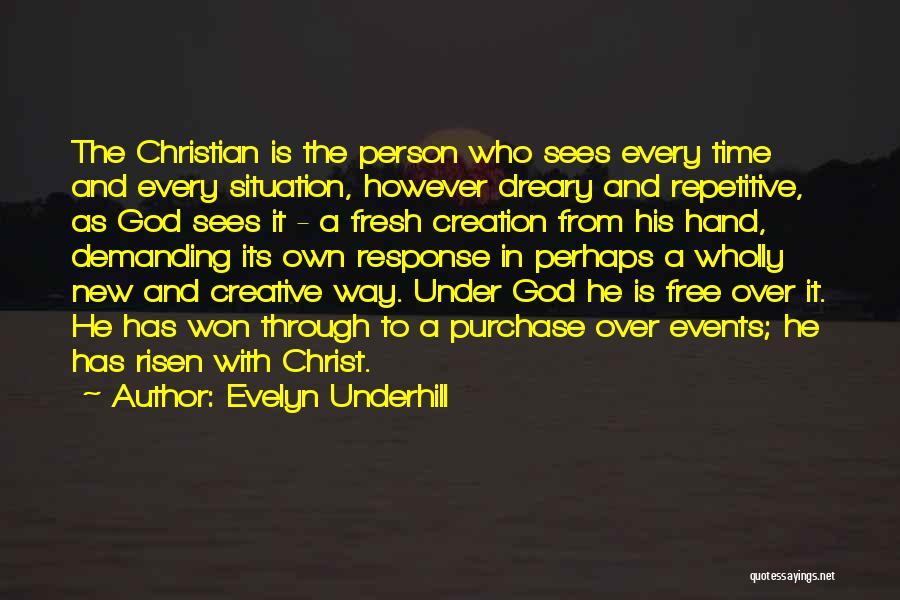 Risen Christ Quotes By Evelyn Underhill