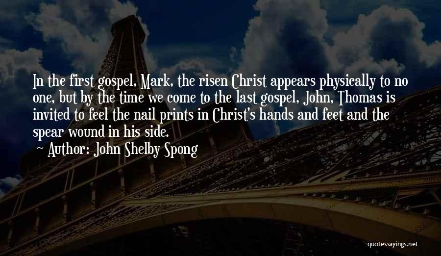 Risen Christ Quotes By John Shelby Spong