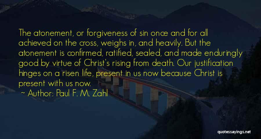 Risen Christ Quotes By Paul F. M. Zahl