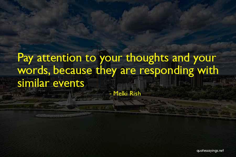 Rish Quotes By Melki Rish Rish Quotes By Melki Rish