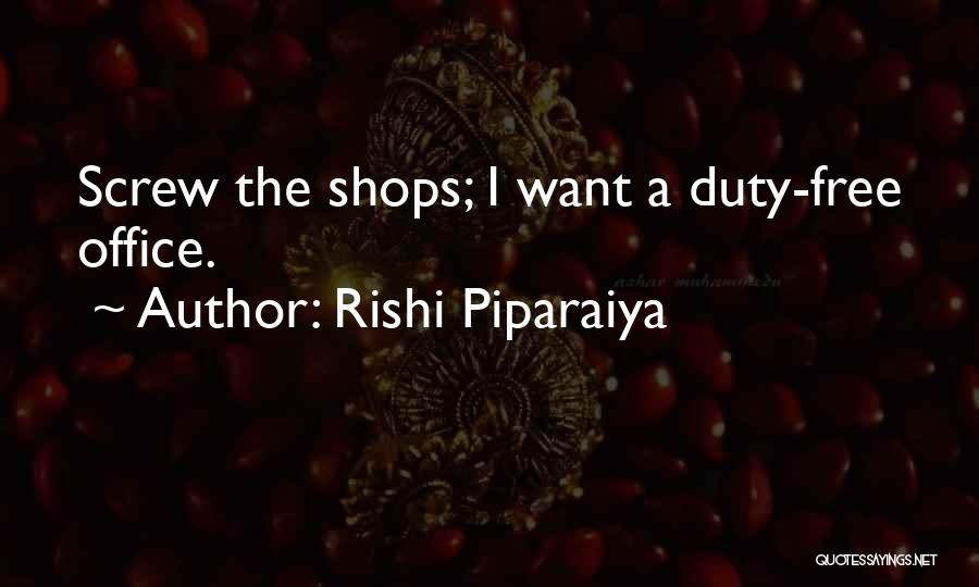 Rishi Piparaiya Quotes 1028376