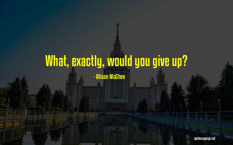 Rishika Singh Quotes By Alison McGhee Rishika Singh Quotes By Alison McGhee