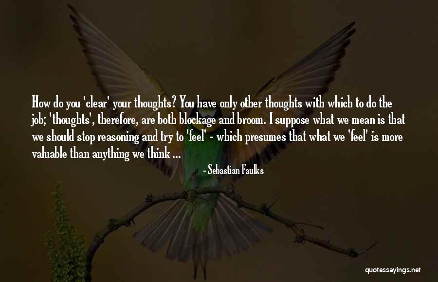 Risiedente Quotes By Sebastian Faulks Risiedente Quotes By Sebastian Faulks