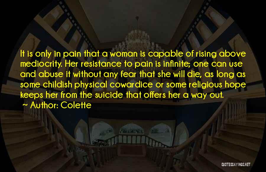 Rising Above Pain Quotes By Colette