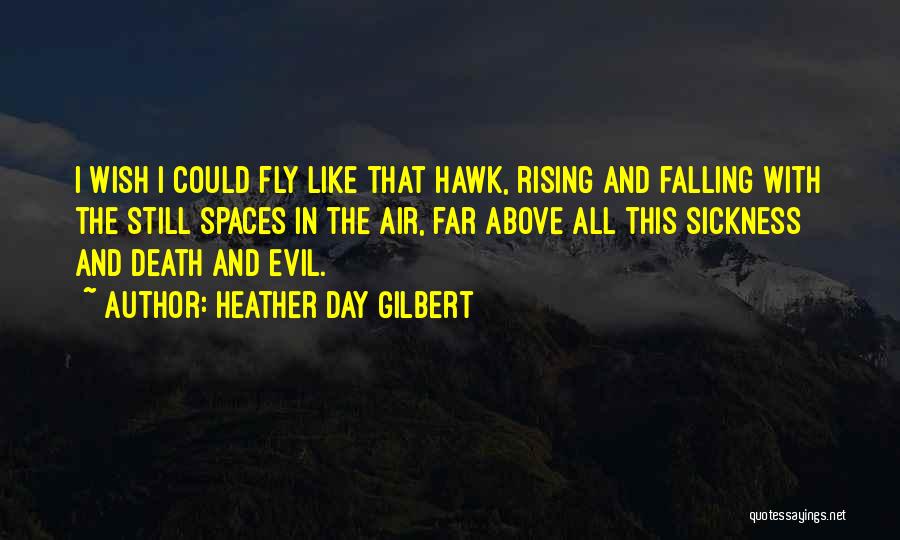 Rising And Falling Quotes By Heather Day Gilbert