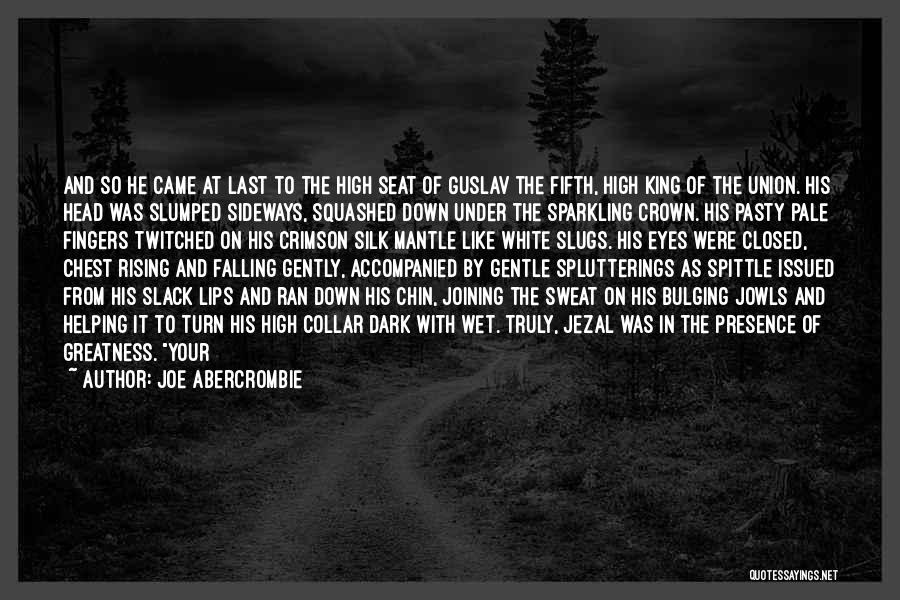 Rising And Falling Quotes By Joe Abercrombie