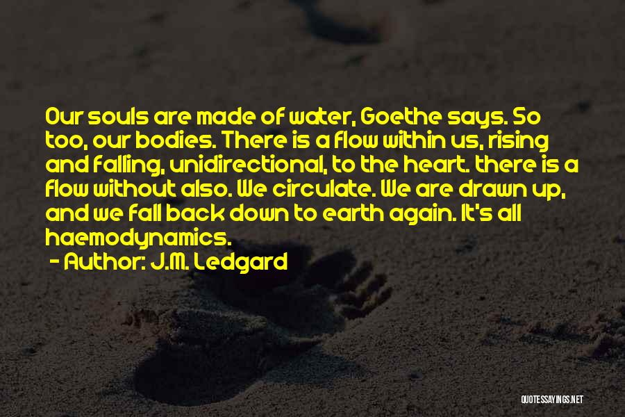 Rising Back Up Quotes By J.M. Ledgard