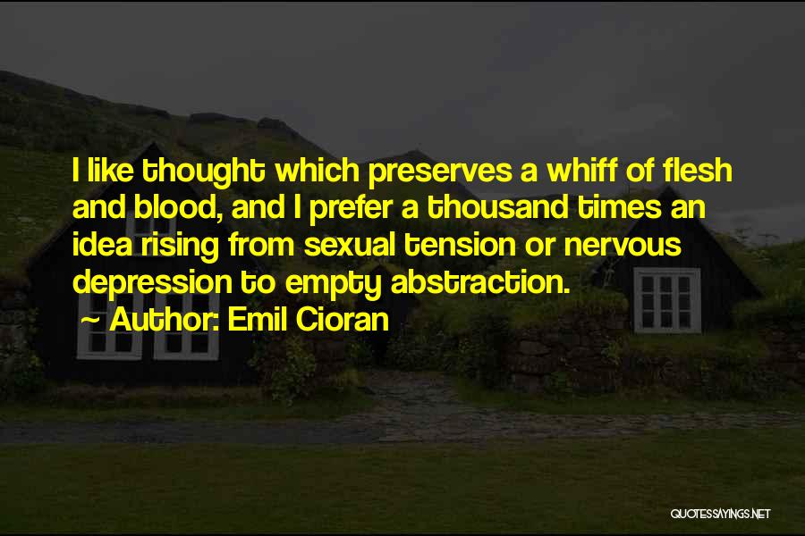 Rising From Depression Quotes By Emil Cioran