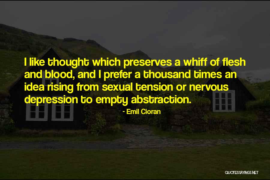 Rising From Depression Quotes By Emil Cioran