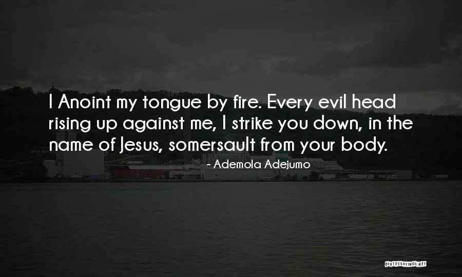 Rising From Fire Quotes By Ademola Adejumo Rising From Fire Quotes By Ademola Adejumo