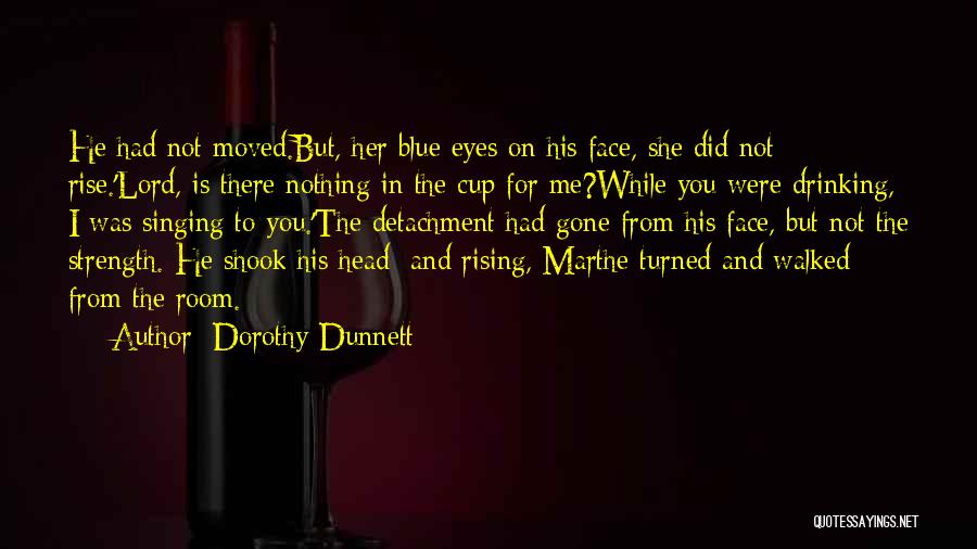Rising From Nothing Quotes By Dorothy Dunnett